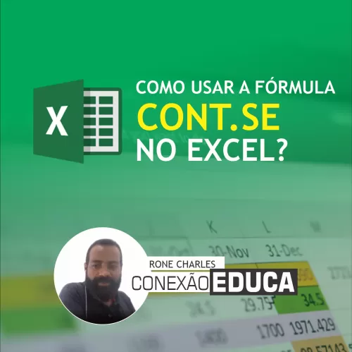 COMO USAR A FÓRMULA CONT.SE NO EXCEL | CONEXÃO EDUCA