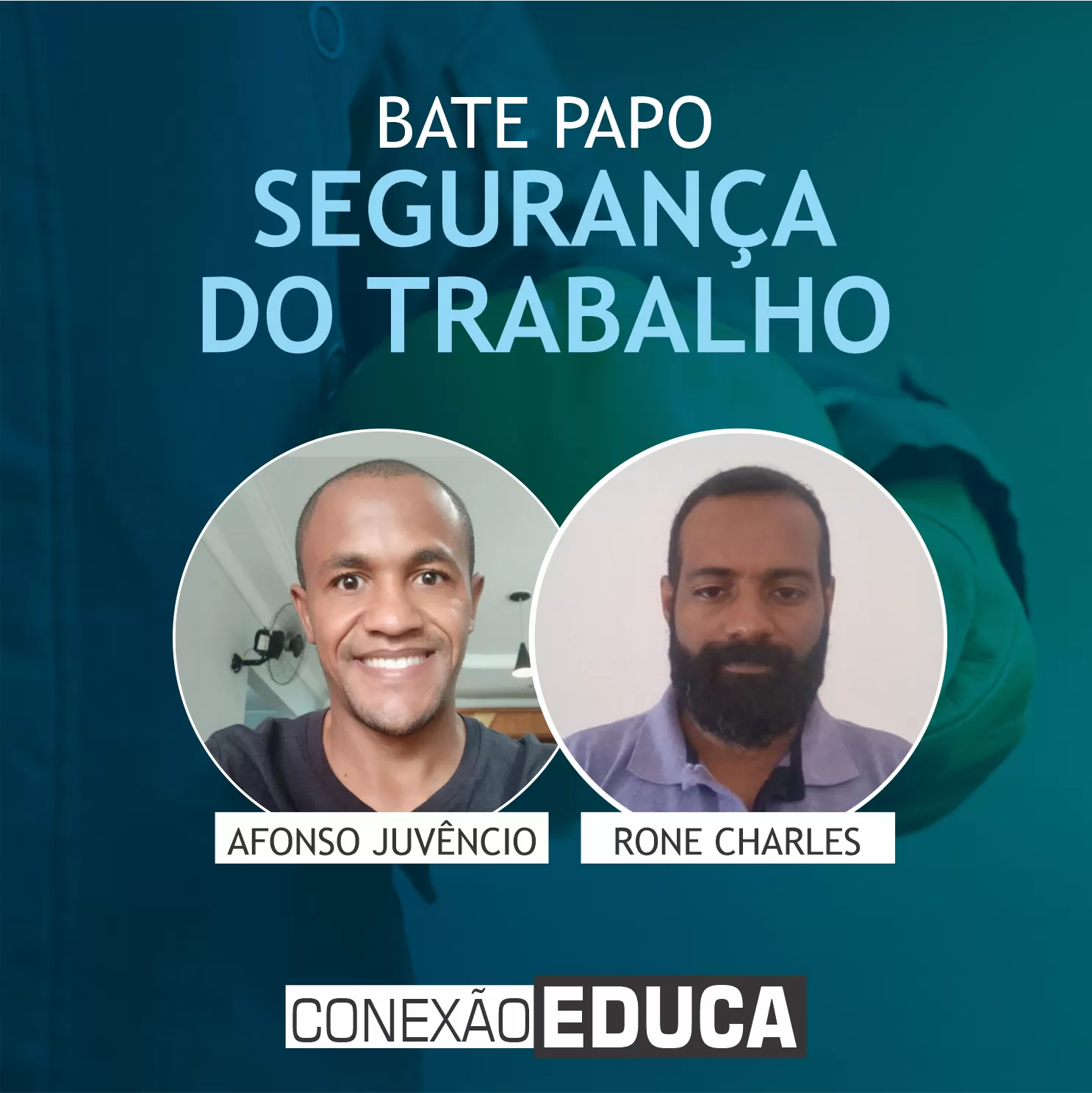 BATE PAPO SEGURANÇA DO TRABALHO [COMPLETO] | CONEXÃO EDUCA