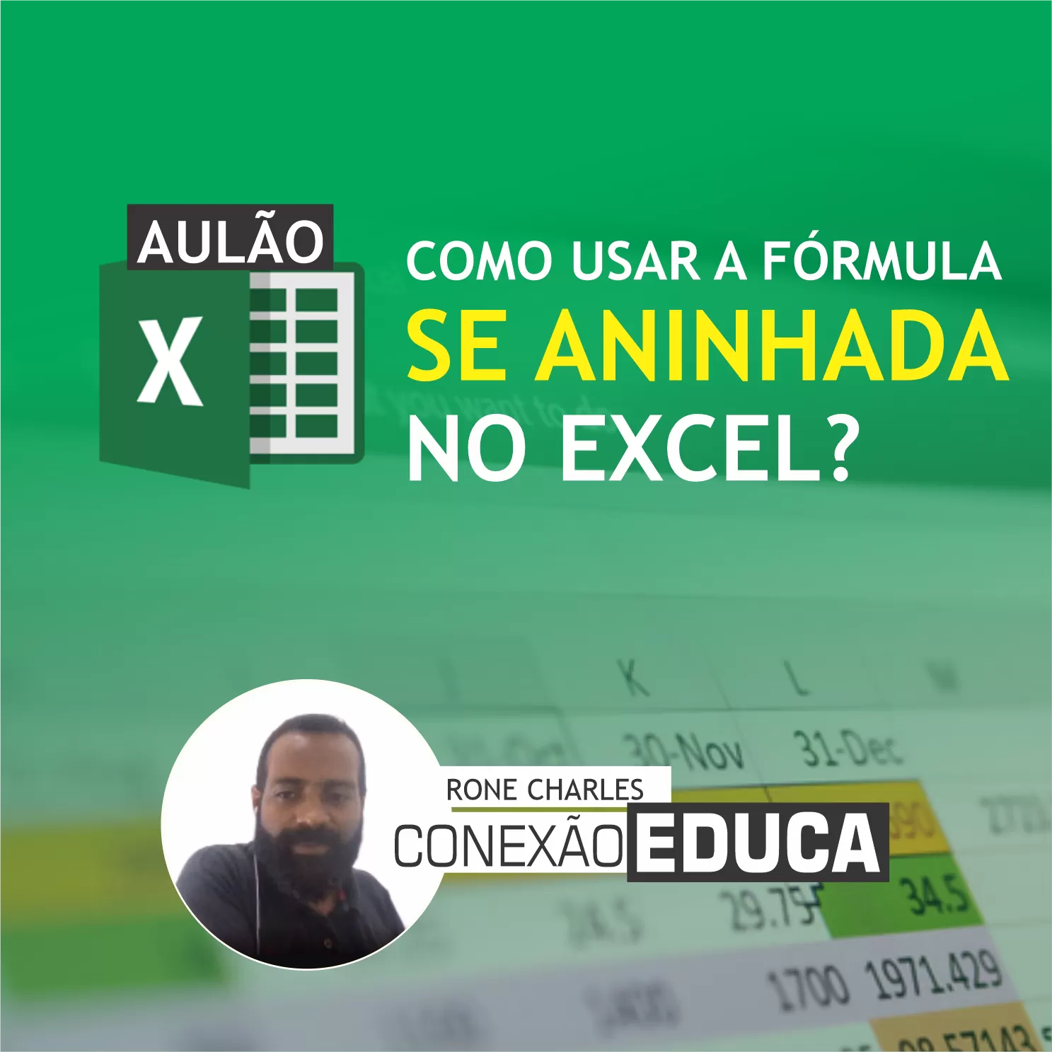 ✔️ COMO USAR A FÓRMULA SE ANINHADO NO EXCEL | CONEXÃO EDUCA | [AULÃO]