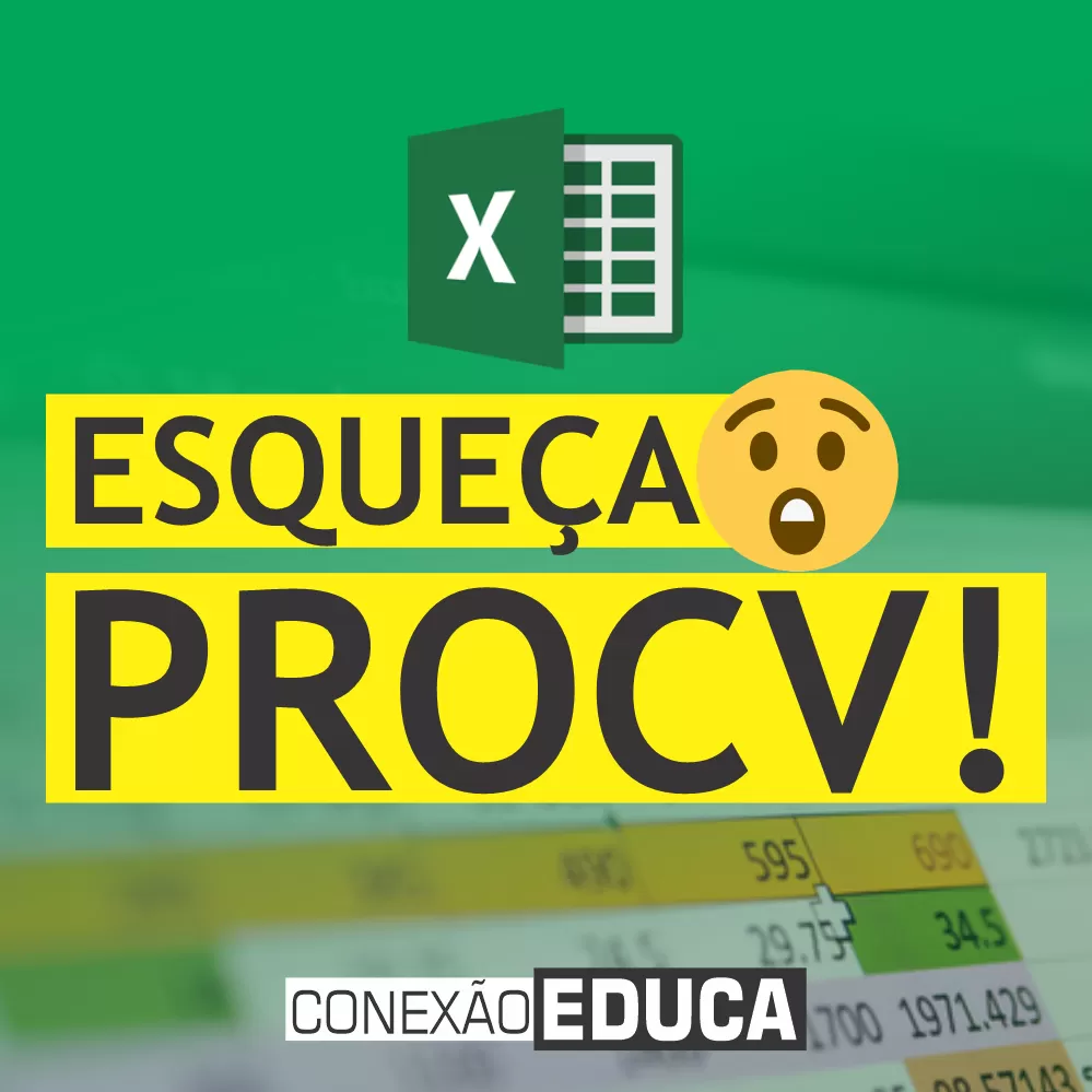 ESQUEÇA PROCV! USE ÍNDICE E CORRESP NO EXCEL | CONEXÃO EDUCA | [AULÃO]1