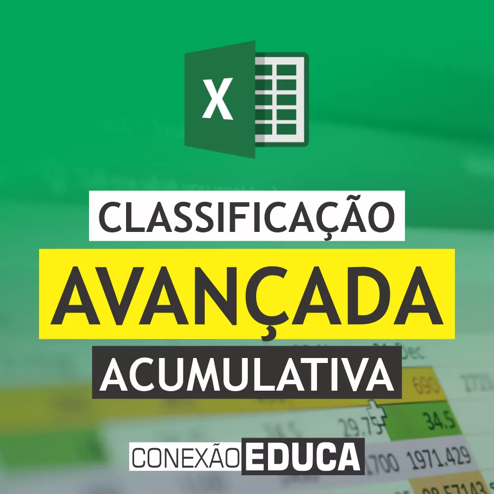 ✔️CLASSIFICAÇÃO AVANÇADA NO #EXCEL | ACUMULATIVA | CONEXÃO EDUCA