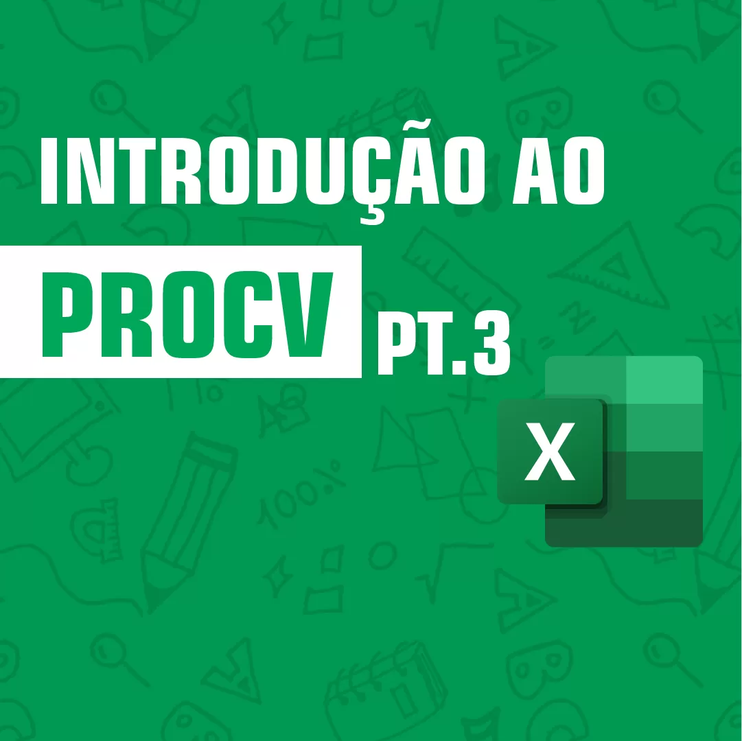 ✔️PROCV NO #EXCEL | PARTE 3/3 | CONEXÃO EDUCA