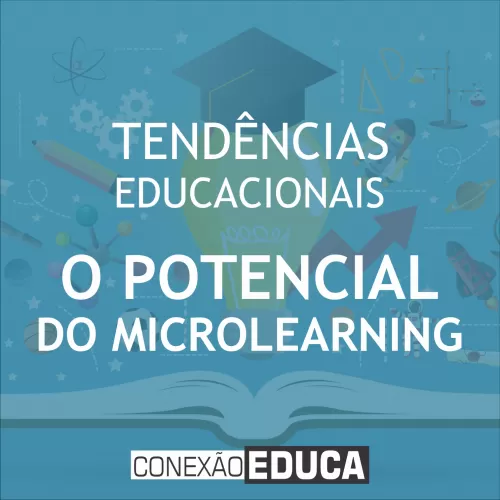 TENDÊNCIAS E FERRAMENAS EDUCACIONAIS | MICRO LEARNING (APRENDIZADO EM PÍLULAS)