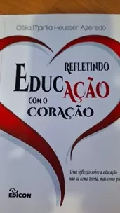 Refletindo Educação com o Coração
