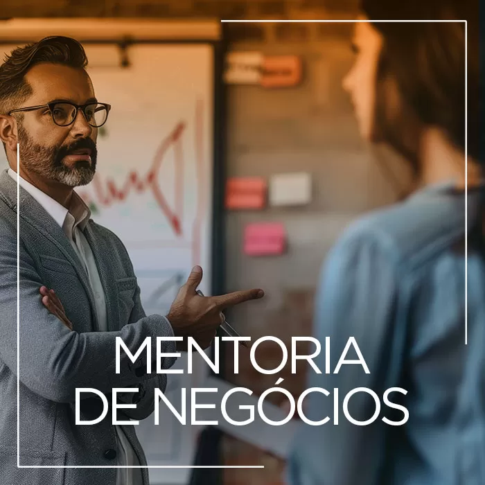 MENTORIA DE NEGÓCIOS PARA EMPREENDEDORES 