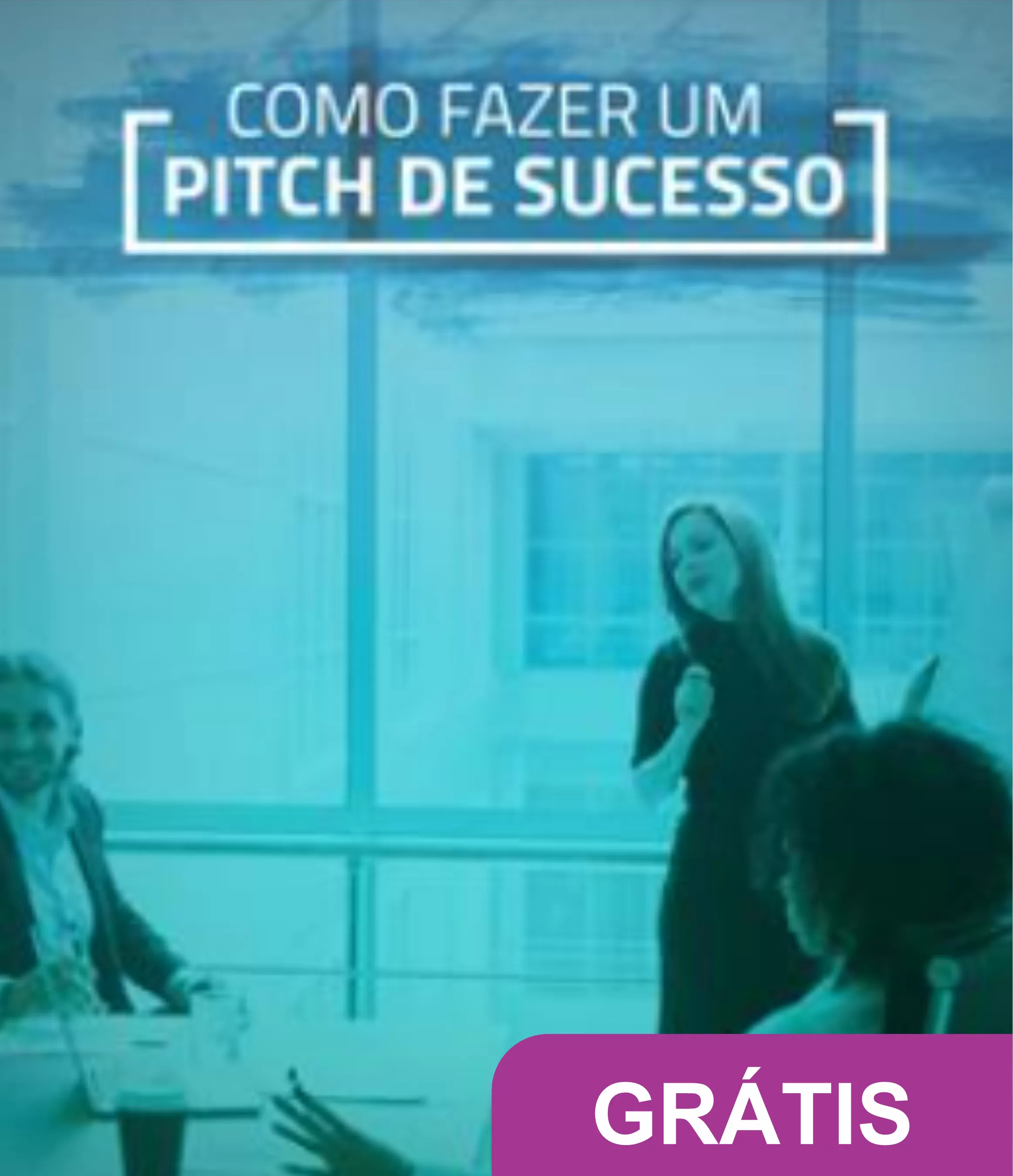 Como fazer um Pitch de sucesso