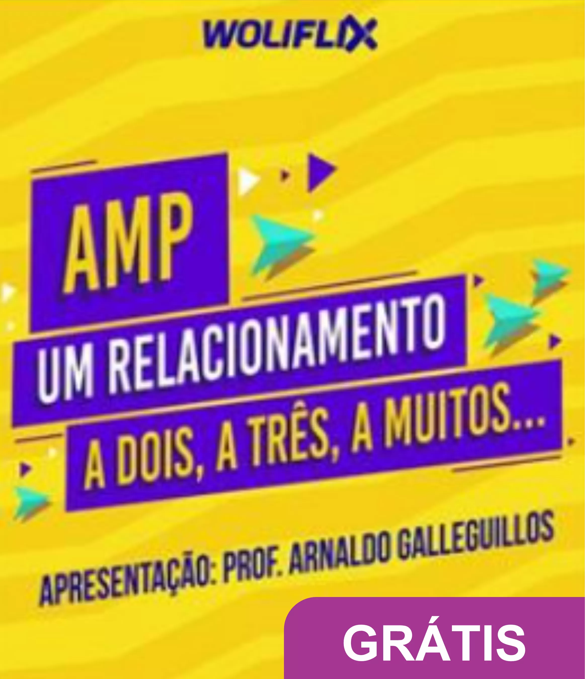 AMP - Um relacionamento a dois, a três, a muitos...